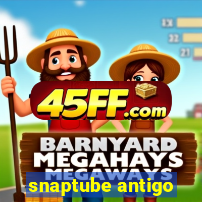 snaptube antigo